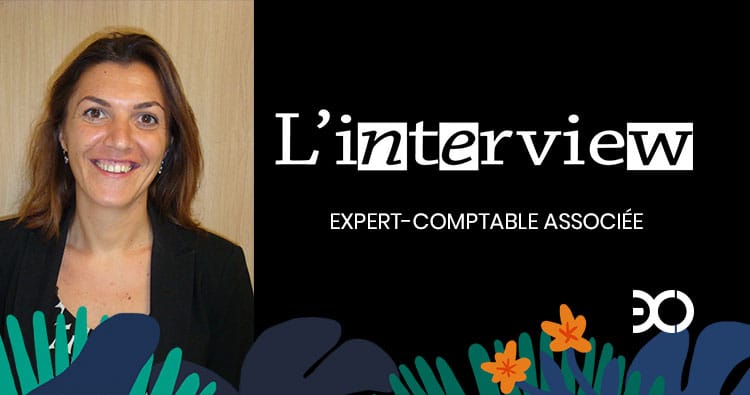 Interview de carole lejas expert comptable associée au cabinet Exco Valliance