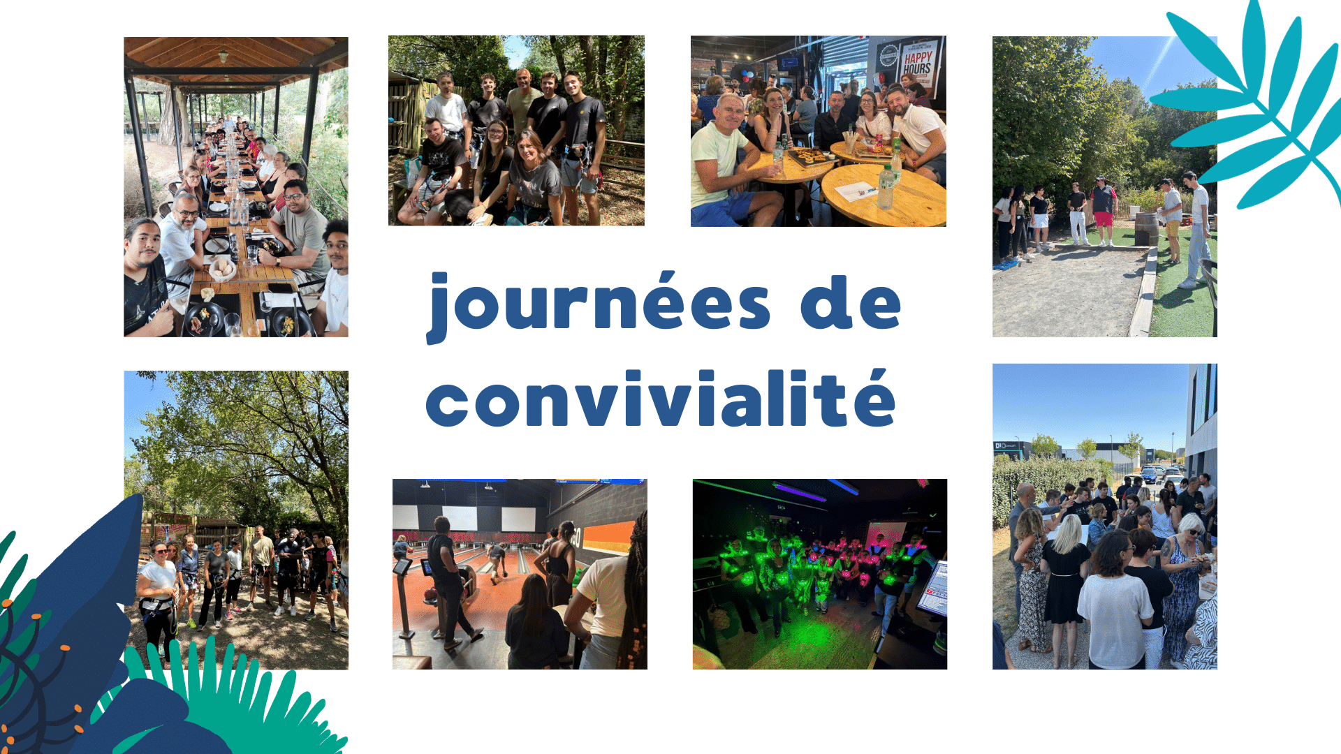 Les journées de convivialité !